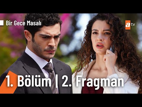 Bir Gece Masalı 1. Bölüm Fragmanı                                                                                                                                                                                                                         