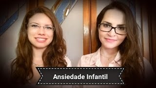 Ansiedade na Criança + Técnica de Relaxamento