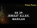 KK 29 Jemaat Allah, Marilah