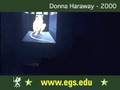 Donna Haraway - European Graduate School - 2000 2/9