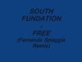 SOUTH FUNDATION - FREE (Fernando Spiaggia Remix)