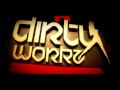 Dirty Workz Deluxe 2009 Official Aftermovie