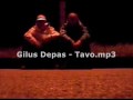 Gilus depas - Tavo