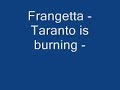 Frangetta - Taranto is Burning