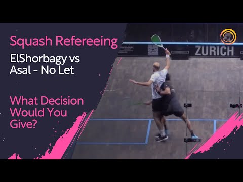 Squash Refereeing: ElShorbagy vs Asal - No Let