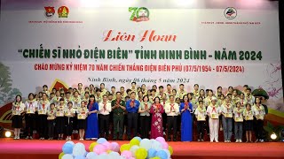 Liên hoan "Chiến sĩ nhỏ Điện Biên" tỉnh Ninh Bình năm 2024