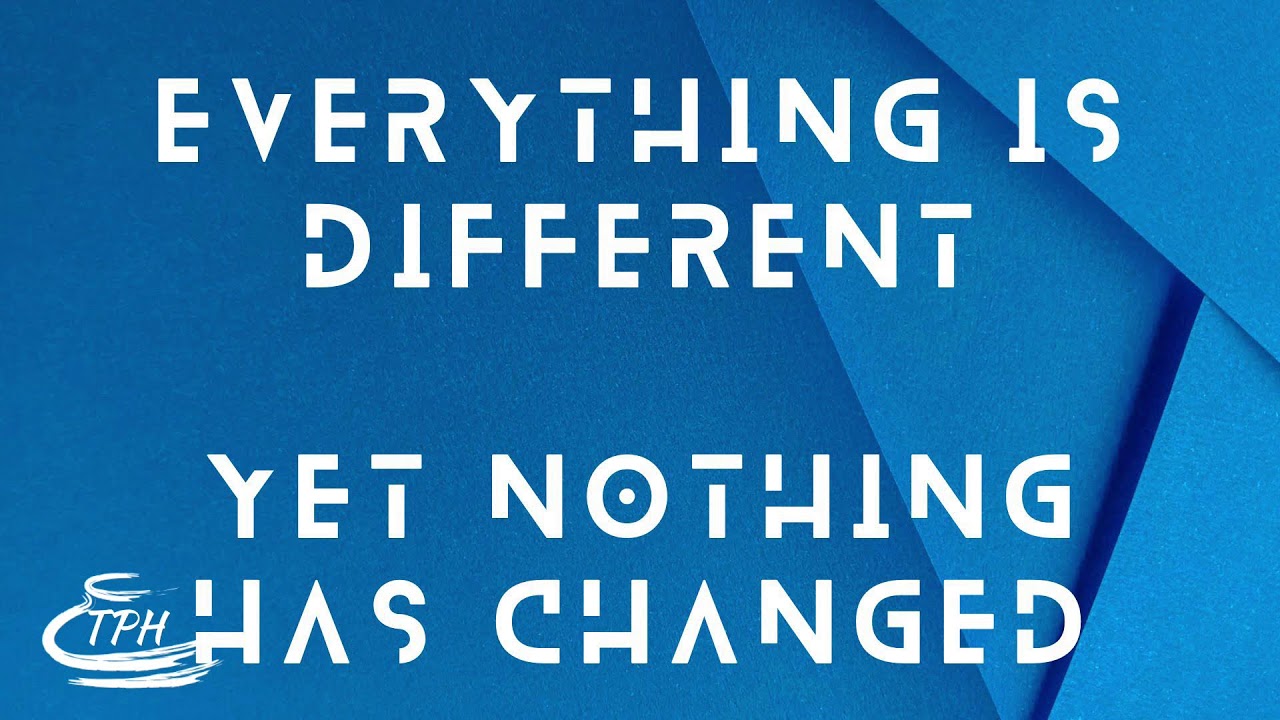 Adult Sunday School | "Everything is Different, Yet Nothing has Changed" | 2.19.2023