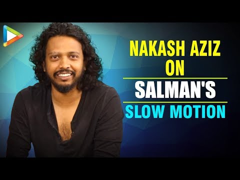 Download Nakash Aziz EXCLUSIVE On Salman Khan's Slow Motion from Bharat | Disha Patani | Katrina Kaif Nakash Aziz EXCLUSIVE On Salman Khan's Slow Motion from Bharat | Disha Patani | Katrina Kaif