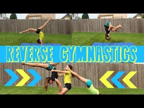 Reverse Gymnastics