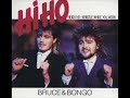 Bruce & Bongo - Hi ho Bruce & Bongo - Hi ho