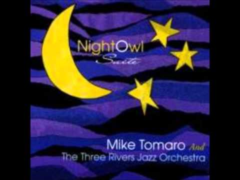 Mike Tomaro and the Three Rivers Jazz Orchestra- A Sidewards Glance