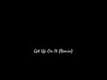 keith sweat ft  kut klose get up on it  remix 