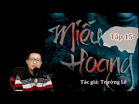 Truyện Ma MIẾU HOANG Tập 15