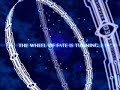THE WHEEL OF FATE IS TURNING