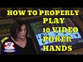 How To Properly Play 10 Common Video Poker Hands with Gambling Expert Linda Boyd How To Properly Play 10 Common Video Poker Hands with Gambling Expert Linda Boyd