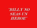 BILLY NO SEAS UN HEROE - JALISCO BAND