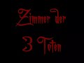 Zimmer der drei Leichen