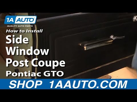 How To Install Replace Side Window Post Coupe Pontiac GTO Chevy Chevelle 64-67 1AAuto.com