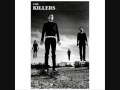 The Killers - Somebody told me