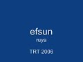 Efsun - Ruya (TRT Ankara Ari Studyosu)