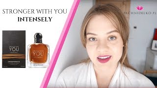 Stronger With You Intensely Armani - recenzja, nowość || Pachnidelko.pl