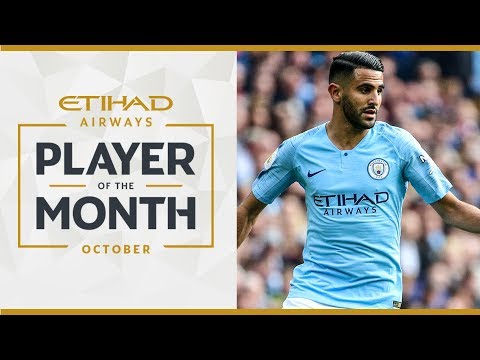 Video: RIYAD MAHREZ | ETIHAD PLAYER OF THE MONTH | October 18/19