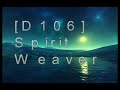 Spirit Weaver remix by DJXIANGSHENG81