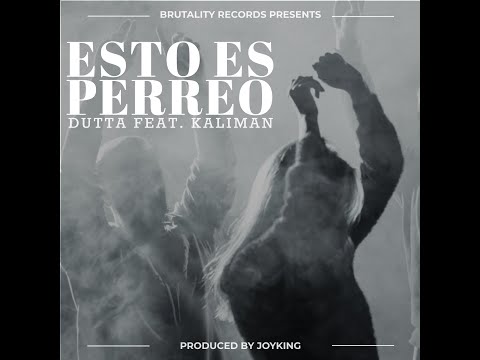 ESTO ES PERREO - Dutta & Kaliman (Canción Oficial + Letra) 2013