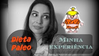 Dieta Paleolítica - Minha Experiência