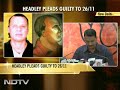 Demanding David Coleman Headley's extradition for questioning, Bhartiya Janata Party has said that the 26/11 probe will be crippled without his custodial interrogation.