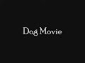Dog Movie - Claymation - Made for Jim