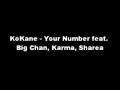 KoKane - Your Number (feat. Big Chan, Karma, Sharea)