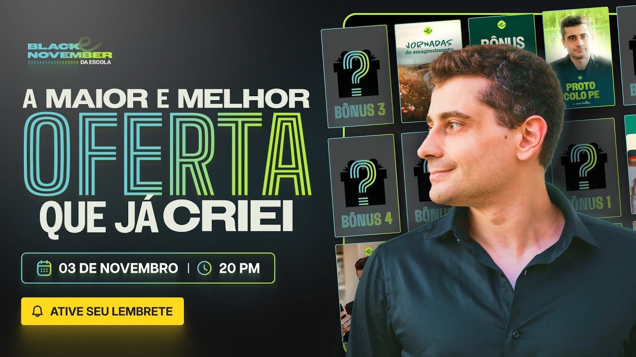 BLACK NOVEMBER DA ESCOLA: A MAIOR OFERTA QUE JÁ FIZ | ATIVE AS NOTIFICAÇÕES.