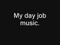 day job