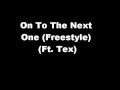 On To The Next One (Freestyle)