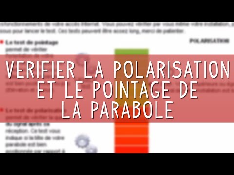 pointage parabole - Une procédure très simple, réalisable à n'importe quel moment, permet de vérifier en quelques clics la qualité de pointage de la parabole de Kit Internet Sat...