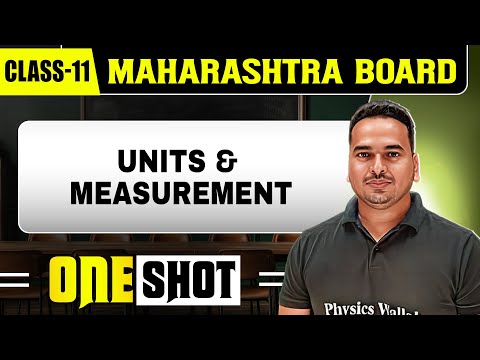 UNITS AND MEASUREMENT IN 1 SHOT | Physics | Class11th | Maharashtra Board
