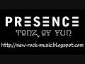 Presence - Tonz of Fun