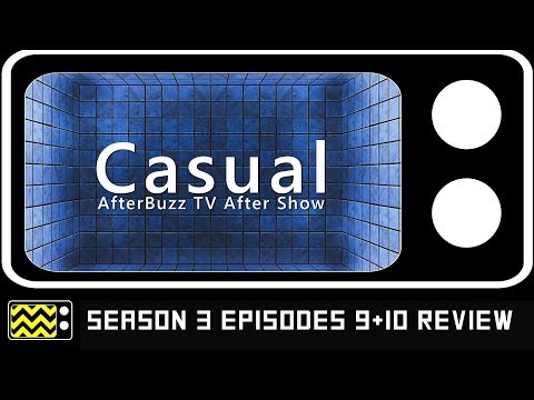 Casual Season 3 Episodes 9 & 10 Review & After Show | AfterBuzz TV