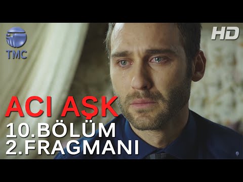 Acı Aşk 10. Bölüm 2. Fragmanı                                                                                                                                                                                                                             