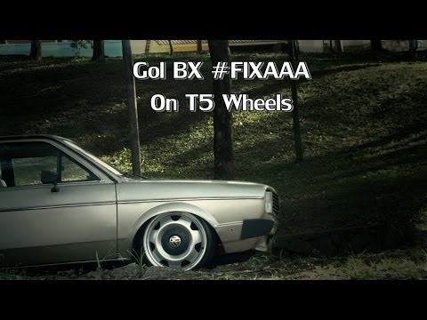 Gol BX #FIXAAA - On T5 Wheels - LP Produções