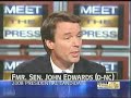 John Edwards - Meet the Press Feb 4 07 John Edwards - Meet the Press Feb 4 07