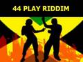 44 Play Riddim - Various Artists - DJ_JaMzZ