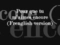celine dion   pour que tu maimes encore  frenglish version 