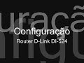 Como configurar o roteador Wi-Fi D-Link DI-524
