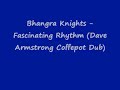 bhangra knights - fascinating rhythm (dave armstrong coffepot dub)