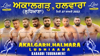 Akalgarh, Near Halwara (Ludhiana) Kabaddi Tournament 27 Feb 2022
