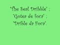 Seal Dribbles in the world / Dribles da Foca pelo mundo