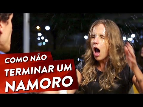 COMO NÃO TERMINAR UM NAMORO Pt. 2
