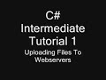 C# Uploading Files to a Webserver Tutorial - Intermediate